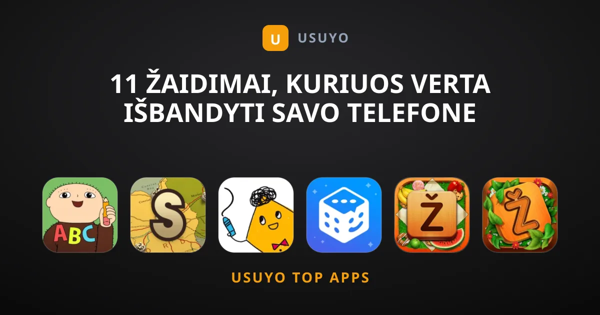 11 Žaidimai, Kuriuos Verta Išbandyti Savo Telefone